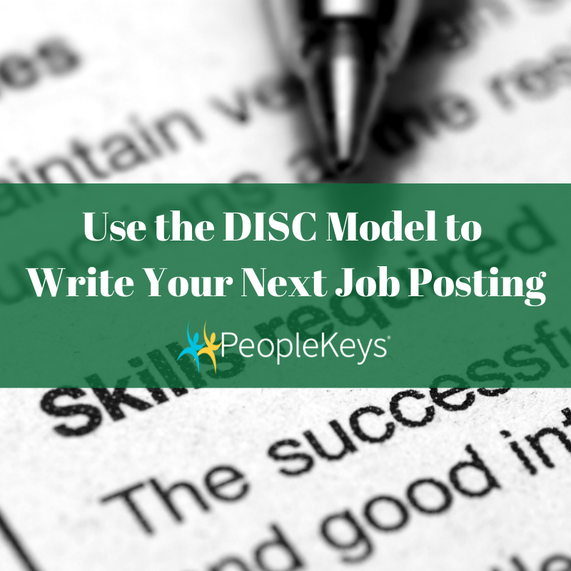 Use the DISC Model to Write Your Next Job Posting